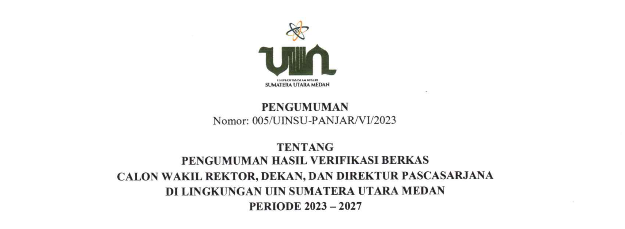 Pengumuman Hasil Verifikasi Berkas Calon Wakil Rektor, Dekan, dan Direktur Pascasarjana di Lingkungan UIN Sumatera Utara Medan Periode 2023-2027