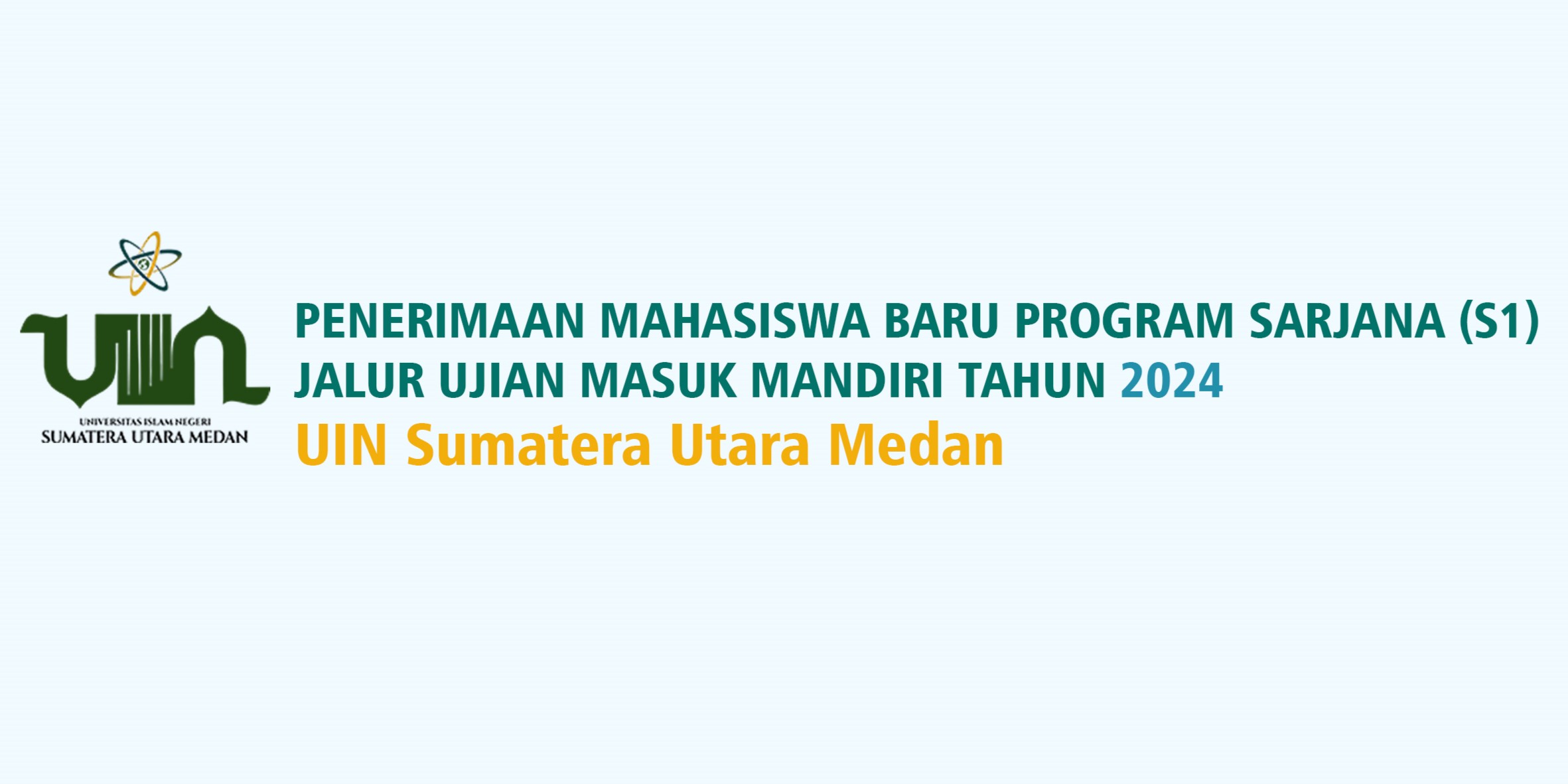 PENERIMAAN MAHASISWA BARU PROGRAM SARJANA (S1) JALUR UJIAN MASUK MANDIRI TAHUN 2024