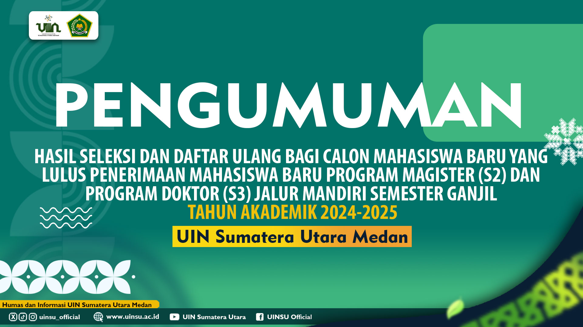 HASIL SELEKSI DAN DAFTAR ULANG BAGI CALON MAHASISWA BARU YANG LULUS PENERIMAAN MAHASISWA BARU PROGRAM MAGISTER (S2) DAN PROGRAM DOKTOR (S3) JALUR MANDIRI SEMESTER GANJIL TAHUN AKADEMIK 2024-2025