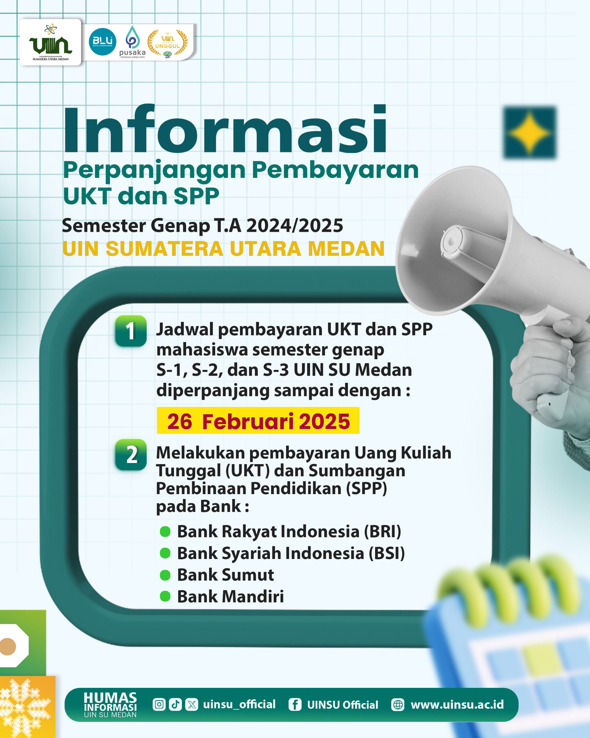 PENGUMUMAN PERPANJANGAN JADWAL PEMBAYARAN UKT DAN SPP UIN SUMATERA UTARA MEDAN PERIODE SEMESTER GENAP TAHUN AKADEMIK 2024/2025