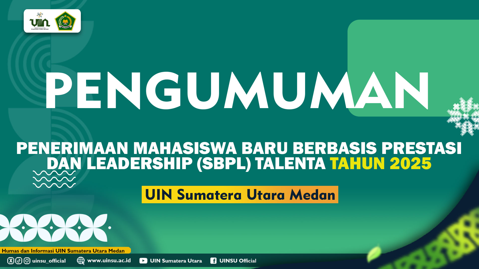 PENERIMAAN MAHASISWA BARU BERBASIS PRESTASI DAN LEADERSHIP (SBPL) TALENTA TAHUN 2025
