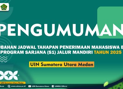 PERUBAHAN JADWAL TAHAPAN PENERIMAAN MAHASISWA BARU PROGRAM SARJANA (S1) JALUR MANDIRI TAHUN 2025