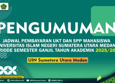 JADWAL PEMBAYARAN UKT DAN SPP MAHASISWA UNIVERSITAS ISLAM NEGERI SUMATERA UTARA MEDAN PERIODE SEMESTER GANJIL TAHUN AKADEMIK 2025/2026