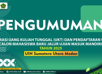 REGISTRASI UANG KULIAH TUNGGAL (UKT) DAN PENDAFTARAN ULANG CALON MAHASISWA BARU YANG LULUS MELALUI JALUR UJIAN MASUK MANDIRI TAHUN 2025