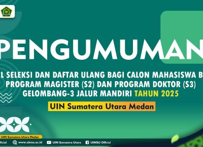 HASIL SELEKSI DAN DAFTAR ULANG BAGI CALON MAHASISWA BARU PROGRAM MAGISTER (S2) DAN PROGRAM DOKTOR (S3) GELOMBANG-3 JALUR MANDIRI TAHUN 2025