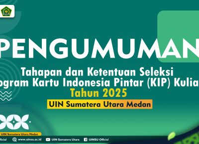 Pengumuman Tahapan dan Ketentuan Seleksi Program Kartu Indonesia Pintar (KIP) Kuliah Tahun 2025