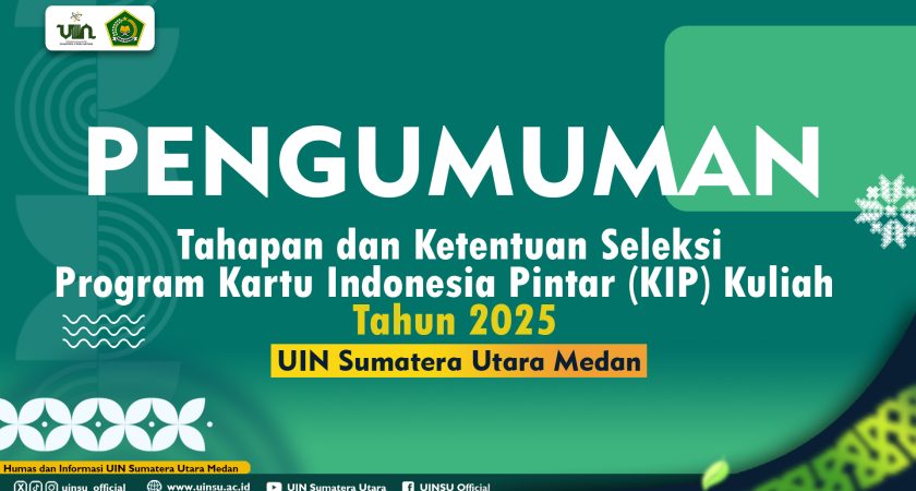 Pengumuman Tahapan dan Ketentuan Seleksi Program Kartu Indonesia Pintar (KIP) Kuliah Tahun 2025