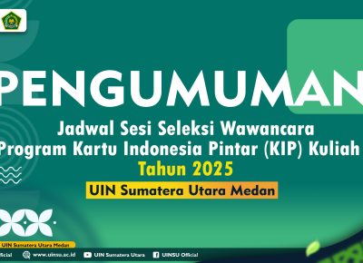 Pengumuman Jadwal Sesi Seleksi Wawancara Program Kartu Indonesia Pintar (KIP) Kuliah Tahun 2025