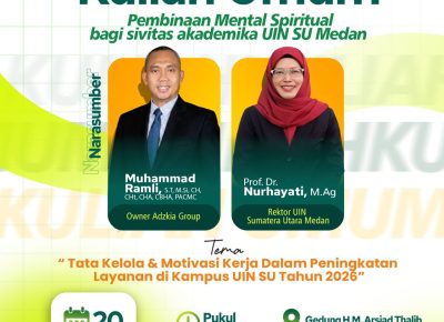Kuliah Umum: Pembinaan Mental Spiritual bagi Sivitas Akademika UINSU Medan 2026