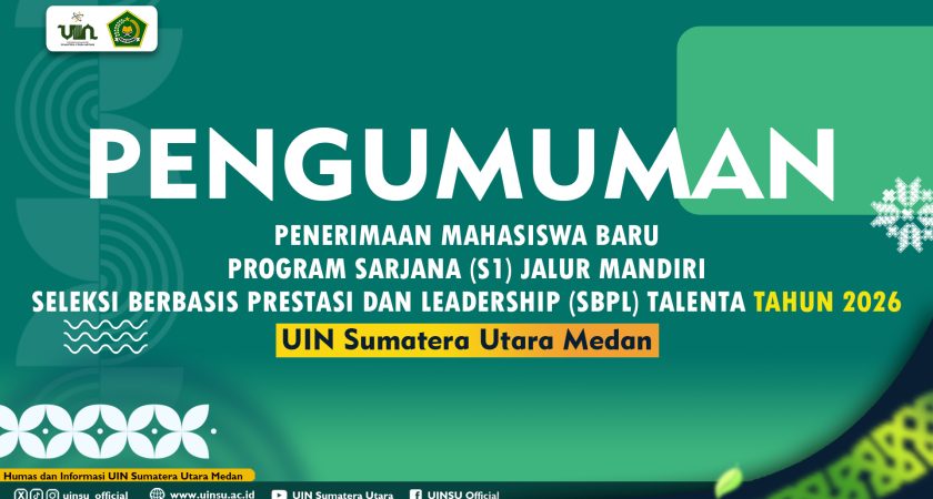 PENGUMUMAN PENERIMAAN MAHASISWA BARU PROGRAM SARJANA (S1) JALUR MANDIRI SELEKSI BERBASIS PRESTASI DAN LEADERSHIP (SBPL) TALENTA TAHUN 2026