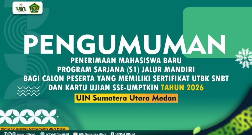 PENGUMUMAN PENERIMAAN MAHASISWA BARU PROGRAM SARJANA (S1) JALUR MANDIRI BAGI CALON PESERTA YANG MEMILIKI SERTIFIKAT UTBK SNBT DAN KARTU UJIAN SSE-UMPTKIN TAHUN 2026