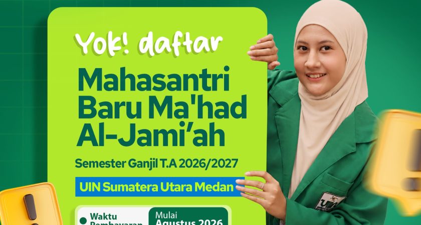 Pengumuman Pendaftaran Mahasantri Ma’had Al-Jami’ah UINSU Medan Semester Ganjil T.A. 2026/2027 Resmi Dibuka