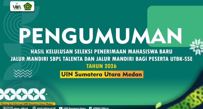 PENGUMUMAN HASIL KELULUSAN SELEKSI PENERIMAAN MAHASISWA BARU JALUR MANDIRI SBPL TALENTA DAN JALUR MANDIRI BAGI PESERTA UTBK-SSE TAHUN 2026