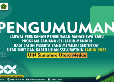 PENGUMUMAN JADWAL PERUBAHAN PENERIMAAN MAHASISWA BARU PROGRAM SARJANA (S1) JALUR MANDIRI BAGI CALON PESERTA YANG MEMILIKI SERTIFIKAT UTBK SNBT DAN KARTU UJIAN SSE-UMPTKIN TAHUN 2026