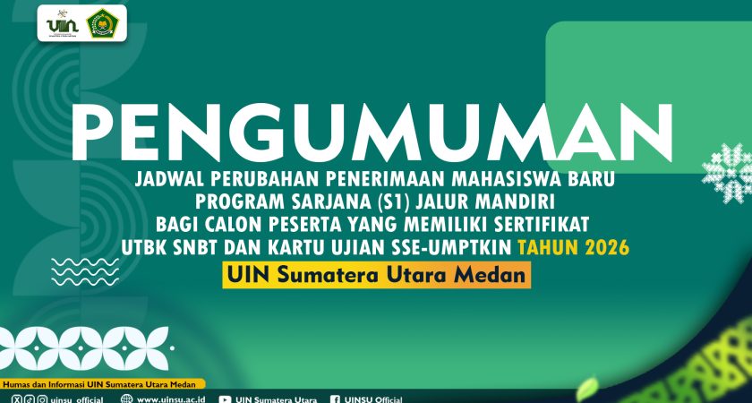 PENGUMUMAN JADWAL PERUBAHAN PENERIMAAN MAHASISWA BARU PROGRAM SARJANA (S1) JALUR MANDIRI BAGI CALON PESERTA YANG MEMILIKI SERTIFIKAT UTBK SNBT DAN KARTU UJIAN SSE-UMPTKIN TAHUN 2026