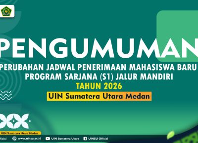 PENGUMUMAN PERUBAHAN JADWAL PENERIMAAN MAHASISWA BARU PROGRAM SARJANA (S1) JALUR MANDIRI TAHUN 2026