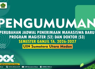PENGUMUMAN PERUBAHAN JADWAL PENERIMAAN MAHASISWA BARU PROGRAM MAGISTER (S2) DAN DOKTOR (S3) SEMESTER GANJIL TA. 2026-2027