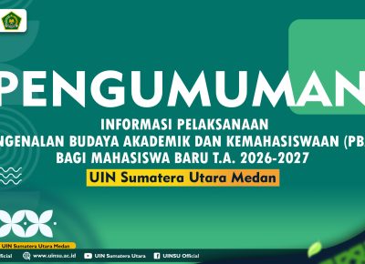 PENGUMUMAN INFORMASI PELAKSANAAN PENGENALAN BUDAYA AKADEMIK DAN KEMAHASISWAAN (PBAK) BAGI MAHASISWA BARU T.A. 2026-2027