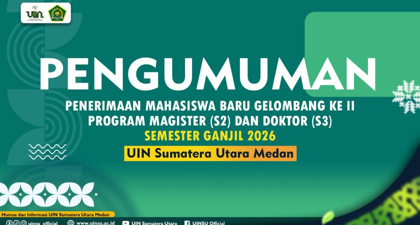 PENGUMUMAN PENERIMAAN MAHASISWA BARU GELOMBANG KE II PROGRAM MAGISTER (S2) DAN DOKTOR (S3) SEMESTER GANJIL 2026