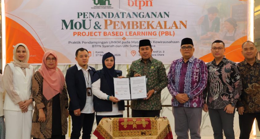 Perkuat Sinergi Kampus dan Industri, UINSU Medan dan BTPN Syariah Lakukan Penandatanganan MoU dan Pembekalan PBL Pendampingan UMKM